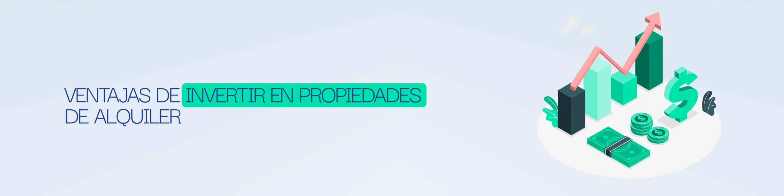 Banner Ventajas de Invertir en Propiedades de Alquiler