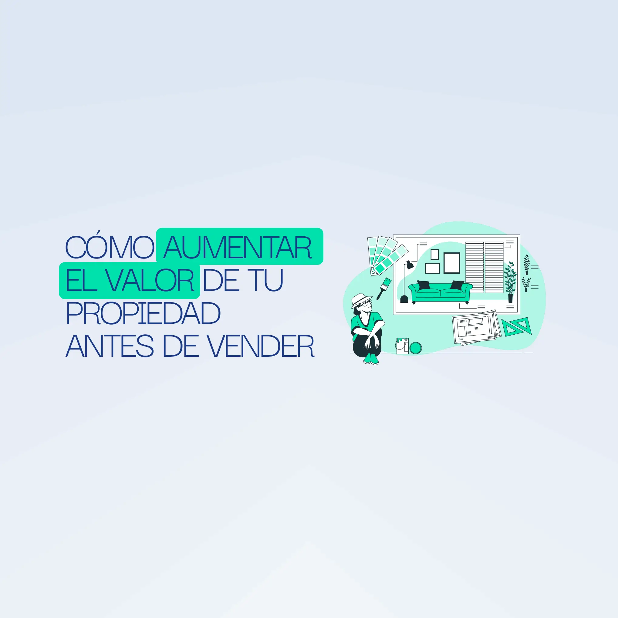 RRSS Cómo Aumentar el Valor de tu Propiedad Antes de Vender